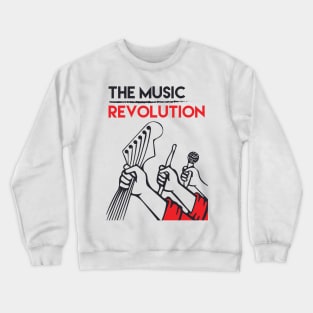 The Music Revolution Crewneck Sweatshirt